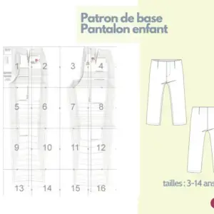 Patrons de base - pantalon enfant - tailles 3 - 14 ans