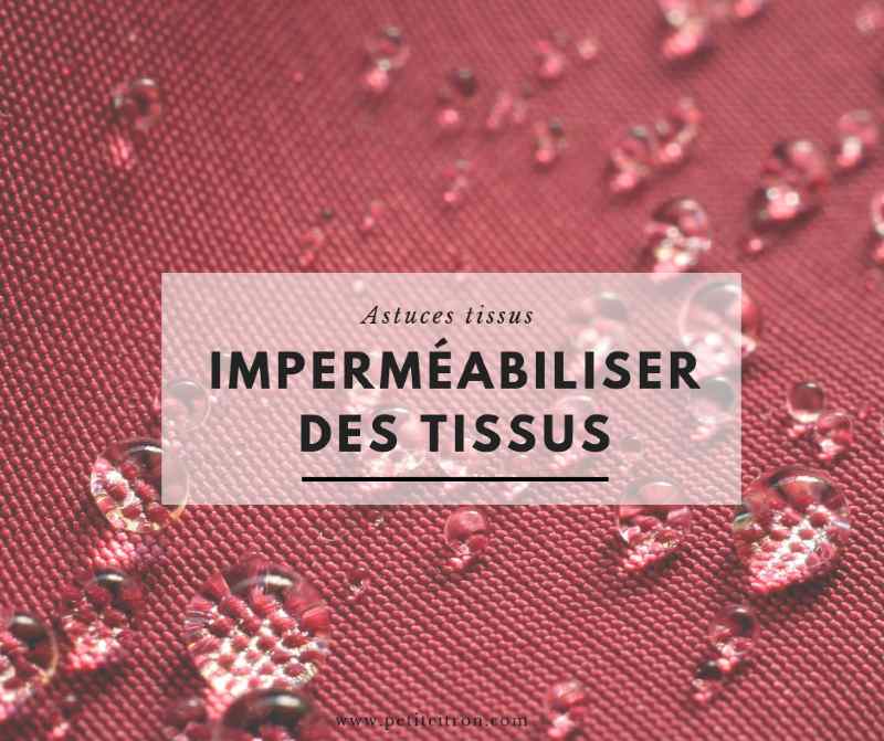 imperméabiliser des tissus